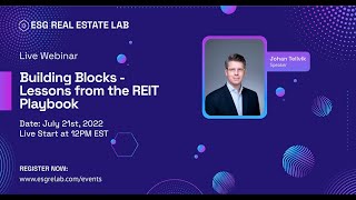 ESG Real Estate Lab - Building blocks - Lessons from the REIT Playbook