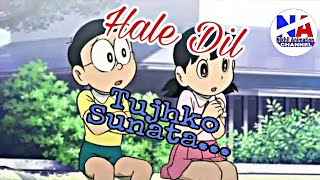 Hale Dil Tujhko Sunata... || Ft.Nobita & Shizuka || Nobita Version || Nikhil Animation