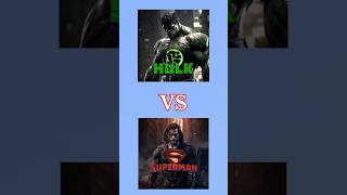 Hulk VS Superman To ine donon mein Kaun Hoga winner 🏆???🤔 #Hulk #and #superman #