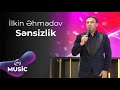 İlkin Əhmədov - Sənsizlik