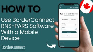 How to Use BorderConnect RNS-PARS Software With a Mobile Device