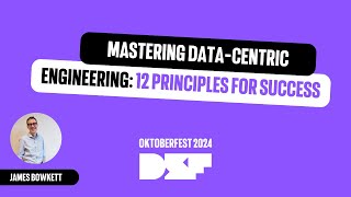 Mastering Data Centric Engineering: 12 Principles for Success