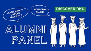 DKUAlumni 2024 | Insights, Advice, and Life Beyond Campus