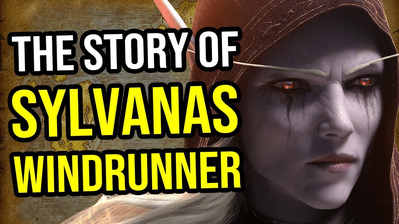 The Story Of Sylvanas Windrunner Warcraft Lore Series Youtube
