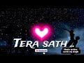 varsh raj tera sath sad song love music sadsongs lovesong love loveviralmusic