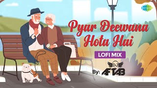 Pyar Deewana Hota Hai | LoFi Chill Mix | DJ Aftab | SANAM | Slowed and Reverb | Bollywood LoFi Songs