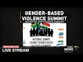 Gender-Based Violence and Femicide Summit Day 2