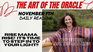 11.7 Daily Reading, Rise Mama Rise!  Step In To Your Light \u0026 Raise Your Vibration