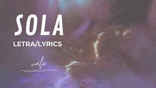 valo - Sola (Letra/lyrics)