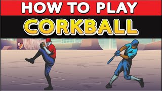 How to Play Corkball or Mini Baseball? (played in a much smaller field than a baseball field)