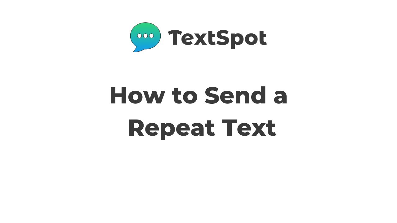 How To Send A Repeat Text With Textspot Youtube