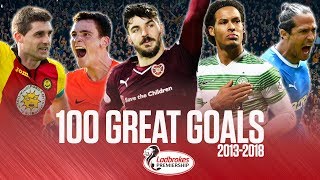 100 Great Premiership Goals (2013-2018) | Pick Your Favourite! | SPFL
