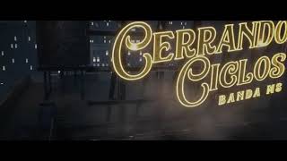 BANDA MS - CERRANDO CICLOS (VIDEO OFICIAL)