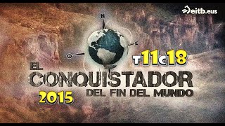El Conquistador Del Fin Del Mundo 2015 - T11C18 (Piedra Parada Adventure And Río Palema)