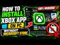 How To Install Xbox App On PC Without Microsoft Store - Tutorial
