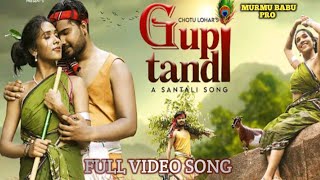 New Santali Video Song 2022 //GUPI TANDI // Deva \u0026 Rani Deogam // Chotu Lohar // Logen Mardi //