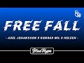 Axel Johansson - Free Fall (Lyrics) feat. Konrad Mil x Heleen