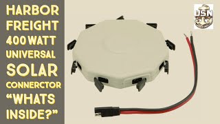 Harbor Freight - Thunderbolt Solar 400W Universal Solar Connector - "What's on the Inside?.