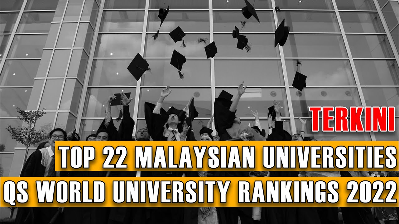 TERKINI | Ranking Terbaru Universiti Di Malaysia | QS World University ...