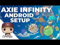 How to run Axie Infinity on Android | Axie Infinity Android Setup 2021 | How to play Axie on Phone!