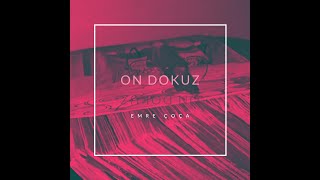 Çoça - On Dokuz