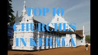 Top 10 Famous Churches of Kerala