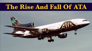 ATA: The Story of America's Largest Defunct Charter and Low Cost Carrier