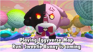 Playing Eggyverse Map Run! Sweetie Bunny is coming -  Eggy Party