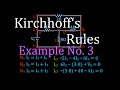 Kirchhoff's Rules (4 of 4) Circuit Analysis, Example No. 3