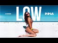 inna low radio killer remix