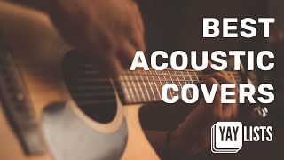 Acoustic Covers ~ Best Acoustic Guitar Cover Songs 2023