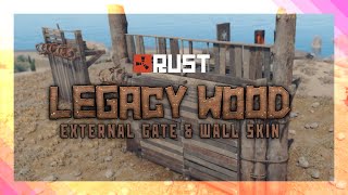 NEW: Legacy Wood Gate and Wall Pack DLC | Rust DLC Skins