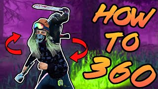 How to 360 Tutorial Dead by Daylight 2022