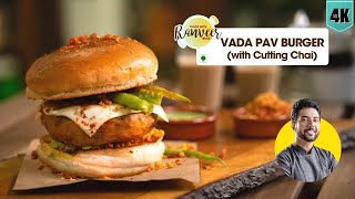 Vada Pav & Cutting Chai recipe | वडा पाव और कड़क चाय | Vada Pav Burger | ASMR cooking | Chef Ranveer