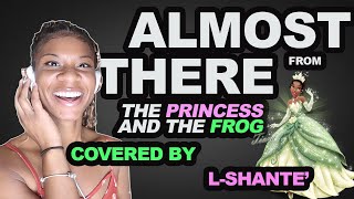 ALMOST THERE SONG COVER//PRINCESS AND THE FROG