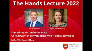 The Hands Lecture 2022 with Chris Bryant MP - Something rotten in the state