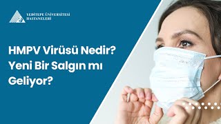 HMPV Virüsü Nedir? Yeni Bir Salgın mı Geliyor? | Prof. Dr. Meral Sönmezoğlu