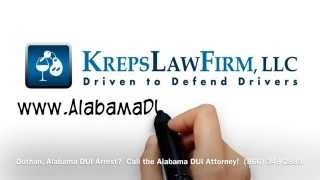 DUI Attorney Dothan, Alabama - DUI Lawyer Help Dothan, AL Drunk Driving Arrest