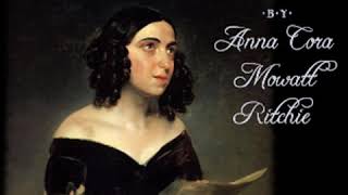 The Mute Singer, a Novel by Anna Cora MOWATT RITCHIE Part 1/2 | Full Audio Book