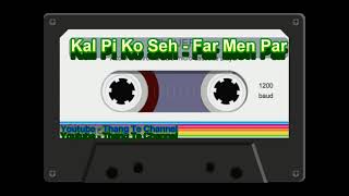 Mai Far Men Par || Kal Pi Ko Seh