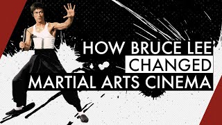 How Bruce Lee Changed Martial Arts Cinema - Part 1 | Video Essay