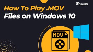 How to Play MOV Files on Windows 10 Without Error