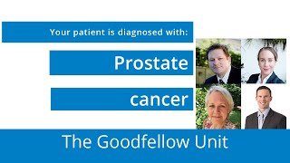 Goodfellow Unit Webinar: Prostate cancer