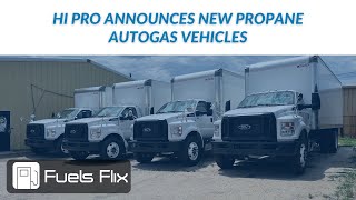 Hi Pro Announces New Propane Autogas Vehicles