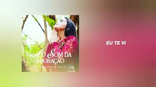 Eu te Vi - Edmara Rodrigues (Áudio Oficial)