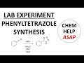 tetrazole synthesis from a nitrile and azide - laboratory experiment