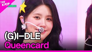 (G)I-DLE, Queencard ((여자)아이들, 퀸카) [THE SHOW 230523]