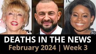 Who Died: February 2024 Week 3 | News
