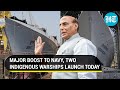 ‘Made-in-India' warships Surat & Udaygiri to be launched in Mumbai; more firepower to Navy