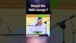 Masjid Me Nahi Jaunga Dawate Islami Status! Abdul Habib Attari Status  عبدل حبیب عطار ی اسٹیٹس